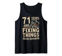 71 Years and Still Fixing Things Funny 71st Birthday Tank Top