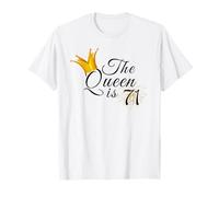 71st Birthday Party The Queen is 71 Gift Ideas For Her T-Shirt