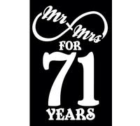 71st Wedding Anniversary Notebook: Funny 71st Wedding Anniversary Journal for Couples Married 71 Years - Perfect Keepsake for Celebrating 71st Year Together