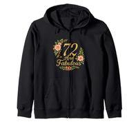 72 And Fabulous Floral 72nd Birthday Celebration Funny Zip Hoodie