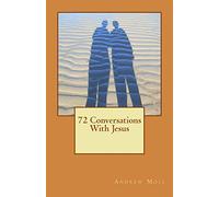 72 Conversations with Jesus