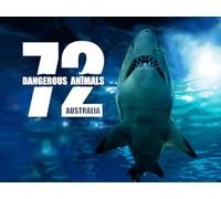 72 Dangerous Animals: Australia