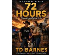 72 Hours: The Dunbar Series Book 1