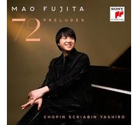 72 PRELUDES-FUJITA,MAO 2 CD NEW CHOPIN,FREDERIC/SCRIABIN,ALEXANDER/YASHIRO,AKIO