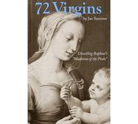 72 Virgins: Unveiling Raphael’s “Madonna of the Pinks”