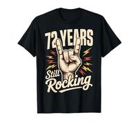 72 Years Still Rocking 72nd Birthday Funny 72 Birthday T-Shirt