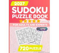 720 SUDOKU PUZZLES HARD LEVEL: A Fun & Engaging Collection to Exercise Your Mind, Sharpen Logic and Improve Focus