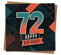 72nd Birthday Card, 72nd Birthday Card for Him or Her, Happy Design with Bold Geometric Pattern and Large Number 72