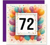72nd Birthday Card for Men Women - Any Age - Balloon Birthday Card for 72 Year old Woman Nan Grandma Mum Aunt Ladies Nan Friend Sister Seventy Two Seventy Second Nanny