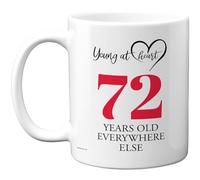 72nd Birthday Gifts for Women Men, Cheeky Novelty Mug Young at Heart, Gag Joke Gifts, Perfect Funny Mugs for Seventy-Two Seventy-Second Birthday Present, 11oz Ceramic Coffee Mugs