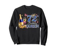 72nd Birthday Queen 72 and Fabulous 72 Years Old Women Girls Sweatshirt