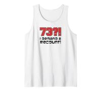 73?! I Demand A Recount Funny 73rd Birthday Tank Top