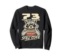 73 Too Many Candles Still Cool Funny 73rd Birthday Raccoon Sweatshirt