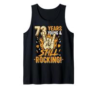 73 Years Young and Still Rocking 73rd Birthday Funny Tank Top
