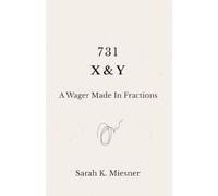 731 X&Y A Wager Made In Fractions