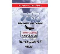 737NG Training Syllabus: Volume 8 (Flight Simulator Training)