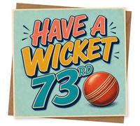 73rd Birthday Card for Her, Have a Wicket, Red Cricket Ball | Cheery comic-style 73rd birthday card for her, with “Have A Wicket 73rd” and a bright red cricket ball.