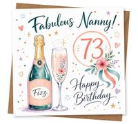 73rd Birthday Card for Nanny, Fabulous Fizz | Celebrate Nanny’s 73rd with “Fabulous Nanny!” and “Happy Birthday”, plus a fizz bottle, floral champagne flute and confetti.