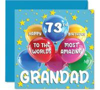 73rd Grandad Birthday Card - World's Most Amazing Grandad - Happy 73rd Birthday Card from Grandson Granddaughter, 145mm Age 73 Greeting Cards for Grandpa