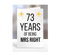 73rd Wedding Anniversary Card, of being Mrs Right, Gifts for Wife, Girlfriend, Fiancee, Couple, Ideas, Women, Her, Female, Presents for Christmas, 73 years, A5-176a_74