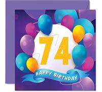 74th Birthday Card for Men Women - Balloon Party - Happy Birthday Cards for 74 Year Old Man Woman Mum Dad Auntie Uncle Grandad Nan Gran Grandma Grandpa, 145mm Bday Greeting Cards Gift
