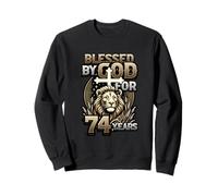 74th Birthday Christian Blessed By God For 74 Years Sweatshirt