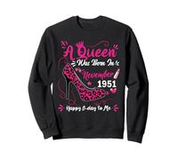 74th Birthday High Heel A Queen Was Born In November 1951 Sweatshirt