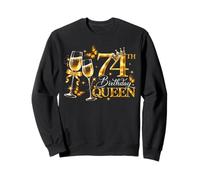74th Birthday Queen 74 and Fabulous 74 Years Old Women Girls Sweatshirt