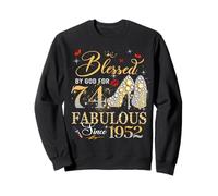 74th Birthday Queen Blessed by God 74 Fabulous Since 1952 Sweatshirt