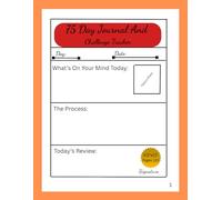75 Day Journal and Challenge Tracker: 75 Day Me Before And After The Challenge Transforming Your Mind And Body size 8.5"x 11" Pages 120