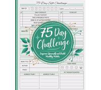 75 Day Journal and Challenge Tracker: 75 Days to Transform Yourself | Motivational Mental Toughness Planner for Diet Plans and Exercise