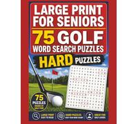75 Large Print Golf Word Search Hared Puzzles for Seniors: 75 Easy Large Print Puzzles for Relaxing Fun, Brain Exercise, and Golf Lovers of All Skill Levels