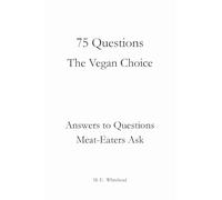 75 Questions: The Vegan Choice