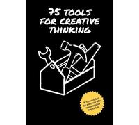 75 Tools for Creative Thinking: A Fun Card Deck for Creative Inspiration by Wimer Hazenberg (2012-12-25)