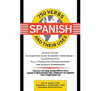 750 Spanish Verbs and Their Uses (750 Verbs & Their Uses)