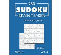 750 Sudoku Brain Teaser 16x16 com soluções Nível 3 Vol. 4