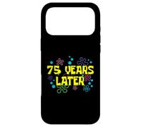 75th Birthday 75 Years Later 75 Years Old Bday Case for iPhone 17 Pro Max