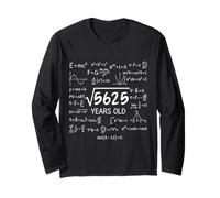 75th Birthday 75 Years Old Funny Math Nerd Humor G ift Long Sleeve T-Shirt