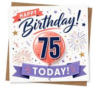 75th Birthday Card, 75th Birthday Card for Her or Him, Happy Today Celebration with Fireworks and Balloon Design