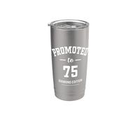 75th Birthday Funny Seventy Five Turning 75 Years Old Stainless Steel Insulated Tumbler