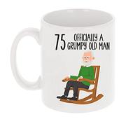 75th Birthday Gift Officially a Grumpy Old Man 11oz Mug Funny 75th Birthday Gift for Men Perfect for Dad Grandad Husband or Friend Novelty Tea Cup Coffee Mug for Grumpy Old Men 75th Birthday Mug
