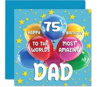 75th Dad Birthday Card - World's Most Amazing Dad - Happy 75th Birthday Card from Son Daughter, 145mm Age 75 Greeting Cards for Father Papa