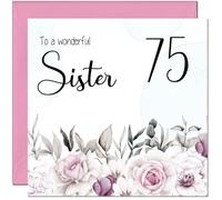 75th Sister's Birthday Card for Sister Floral Elegant Birthday Card for 75 Year old Seventy Five, Seventy Fifth