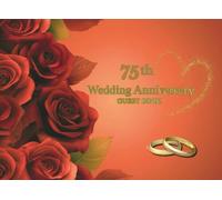 75th Wedding Anniversary Guest Book: Wish Book for messages from guests to wedding anniversary celebrants after 75 years together