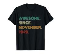 76 Years Old Awesome Since November 1949 76th Birthday T-Shirt