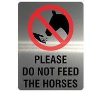 760 PLEASE DO NOT FEED THE HORSES Metal Aluminium Door Sign Plaque Stable Pony (15x10cm., Brushed Silver)