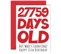 76th Birthday Card for Men Women Him Her - 27759 Days Old - Funny Adult Happy Birthday Card for Brother Sister Nan Grandad Mum Dad, A5 Humour Joke Greeting Cards