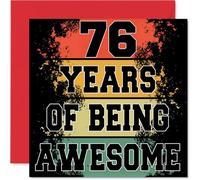 76th Birthday Cards for Men Women - Being Awesome - Happy Birthday Card for 76 Year Old Man Woman Grandad Uncle Sister Nan, 145mm Bday Greeting Cards