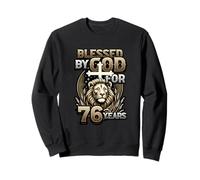 76th Birthday Christian Blessed By God For 76 Years Sweatshirt