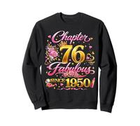 76th Birthday Queen Chapter 76 Fabulous Since 1950 Women Sweatshirt